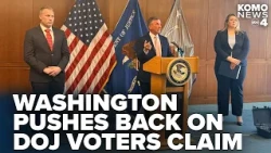 Department of Justice claims it found 400 non-citizens on Washington voter rolls