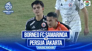 Hasil Akhir - Borneo FC Samarinda vs PERSIJA | BRI Super League 2026/27
