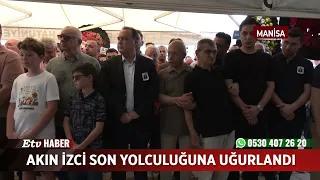 Akın İzci was sent off on his final journey.