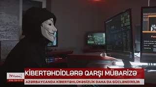 Azərbaycanda kibertəhlükəsizlik sistemi daha da gücləndirilir