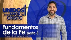 Unidos en El Amor de Cristo con Pastor Luis Almanza 09-30-26