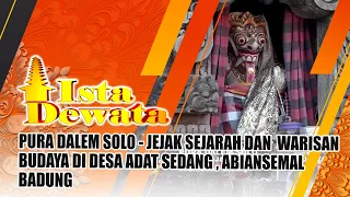 PURA DALEM SOLO - HISTORICAL FOOTPRINTS AND CULTURAL HERITAGE IN SEDANG CUSTOMARY VILLAGE | ISTA ...