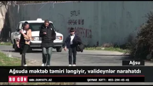 Ağsuda məktəb təmiri ləngiyir – valideynlər narahatdı