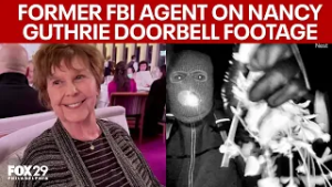 Nancy Guthrie disappearance: Retired FBI agent breaks down doorbell footage