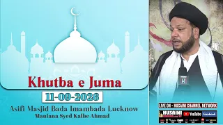 KHUTBA E JUMA | MAULANA SYED RAZA HAIDER | 11 SEPTEMBER 2026 | BADA IMAMBADA LUCKNOW