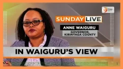 SUNDAY LIVE | IN WAIGURU'S VIEW | PART 2