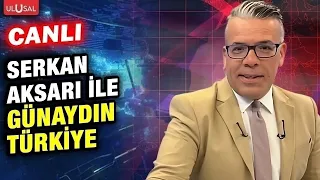 Serkan Aksarı ile Günaydın Türkiye | 6 Ağustos 2026
