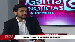 🔴 A Fondo |  Operativos de seguridad en Quito  /  28-8-2026