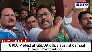 GPCC Protest at GSUDA office against Campal Ground Privatisation
