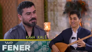 Fener - Kawa Kalê | فەنەر- کاوا کالێ