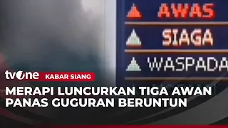 Gunung Merapi Luncurkan Tiga Kali Guguran Awan Panas dengan Status Siaga | Kabar Siang