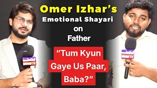 Baap Ka Saya: Omer Izhar Ki Behtareen Emotional Shayari