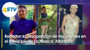 Reportan la desaparición de tres jóvenes en el municipio de La Masica, Atlántida.