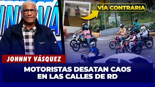 Johnny Vásquez: ¿Están los motoristas fuera de control? | El Garrote