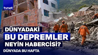 Why are there severe earthquakes this week? | World This Week