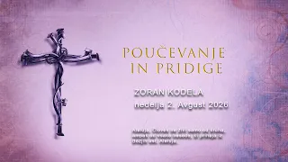 ZORAN KODELA - PRIDIGA  nedelja 2. Avgust 2026