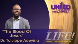 "The Blood Of Jesus" - Dr. Tolulope Adeyina (United 10 9 26)