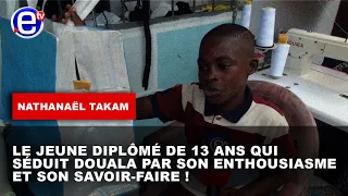 "NATHANAËL TAKAM: LE JEUNE DIPLÔMÉ DE 13 ANS QUI SÉDUIT DOUALA PAR SON ENTHOUSIASME ET SON...