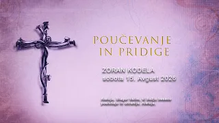 ZORAN KODELA - PRIDIGA  sobota 15. Avgust 2026