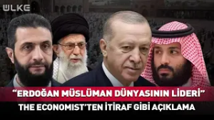 "Erdoğan Müslüman Dünyasının Lideri" The Economist'ten İtiraf Niteliğinde Açıklama #haber