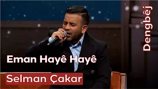 Selman Çakar | Eman Hayê Hayê