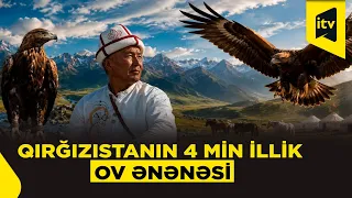 Salburun – Qırğızıstanın 4 min illik ov ənənəsi