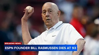 ESPN founder Bill Rasmussen dies at 93