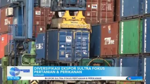 DIVERSIFIKASI EKSPOR SULTRA FOKUS PERTANIAN & PERIKANAN
