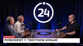 24 podcast - Šanta a Mularčík: Poškodený v trestnom konaní