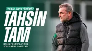 Teknik Direktörümüz Tahsin Tam Basın Mensuplarının Sorularını Yanıtladı