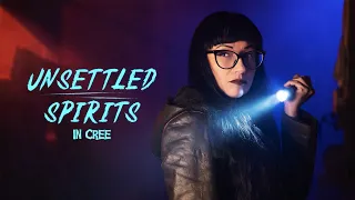 Unsettled Spirits | Cree (Plains) | S01E04