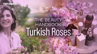 The beauty secrets hidden in Turkish roses