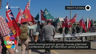 Anti-immigration group moves planned conference out of Hamilton amid pressure