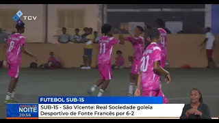 São Vicente Soccer, U-15: Real Sociedade routs Desportivo de Fonte Francês 6-2