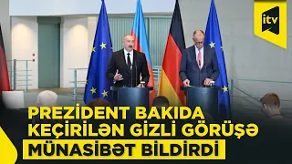 Bakını gizli görüş yeri seçən Almaniya-Rusiya nümayəndələri kimlərdir? | Prezidentdən açıqlama
