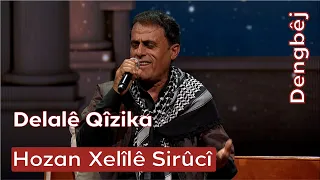 Hozan Xelîlê Sirûcî | Delalê Qîzika