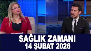 Sağlık Zamanı 14 Şubat 2026
