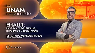 ENALLT: Language teaching, linguistics, and translation. UNAM Responds 1398