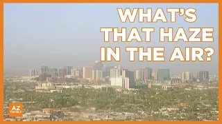 Where is the haze in Phoenix coming from?