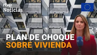 Brussels attempts to tackle the housing crisis with a set of measures | RTVE News