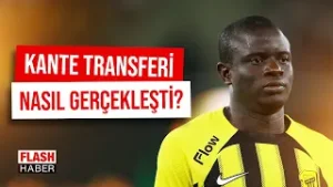 N'Golo Kante Transferi Nasıl Gerçekleşti? Bülent Tuncay Açıkladı | 04.02.2026