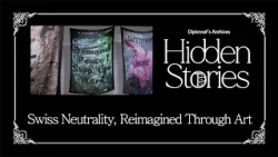 [Diplomat's Archives: Hidden Stories] Ep65 Swiss Neutrality, Reimagined Through Art