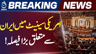 US Senate | Iran Resolution | Congress Vote - Aaj News