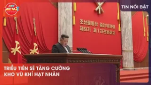 TRIỀU TIÊN SẼ TĂNG CƯỜNG KHO VŨ KHÍ HẠT NHÂN