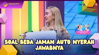 Soal Beda Jaman Auto Nyerah Jawabnya - DREAM BOX INDONESIA (21/08/26) P4