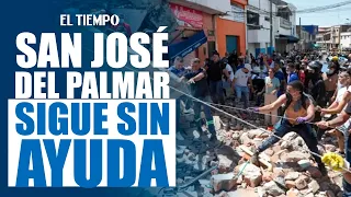 Earthquake in Chocó: families fear further collapses and San José del Palmar remains without aid ...