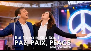 Rui Nova e Rita Sauri: Paz, Paix, Peace Everywhere