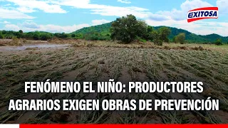 🔴🔵 El Niño Phenomenon: Agricultural producers demand urgent prevention works