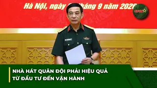 EVENING NEWS BRIEF 9/6 | Military Theater must be efficient from investment to operation | QPVN