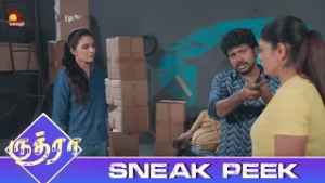 எவ்வளவு வேலை பார்த்து இருக்க நீ | Ep 129 | Rudhra Sneak Peek 04 | Kalaignar TV